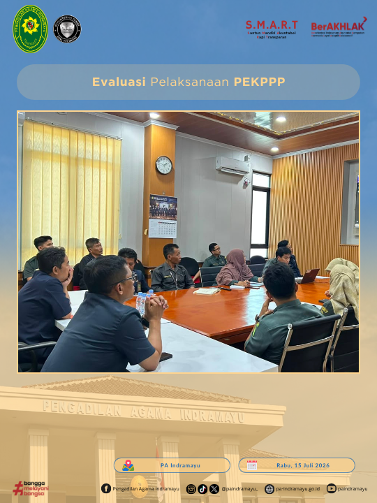 (15/07/2026) Pengadilan Agama Indramayu Laksanakan Evaluasi Pelaksanaan PEKPPP